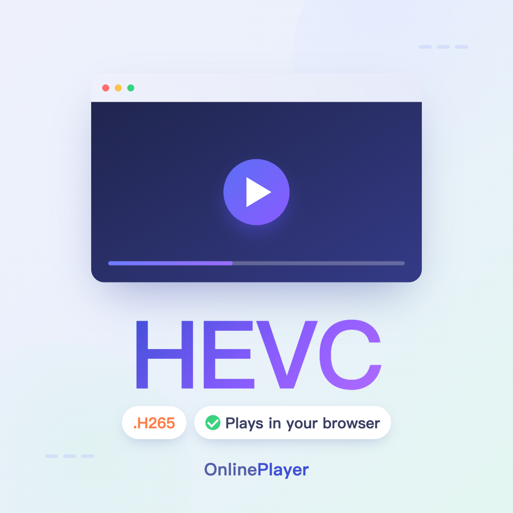 How to Play HEVC (H.265) Video in Your Browser — Even When It Won't Play